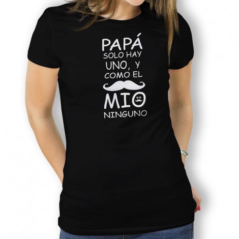 Camiseta Padre Solo Hay Uno para mujer
