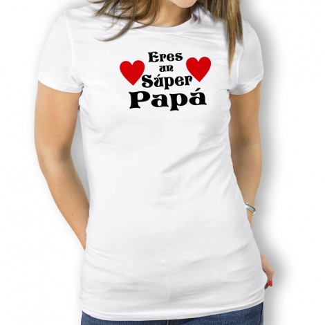 Camiseta Un Super Papá para mujer