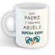Taza Soy Padre Y Abuelo